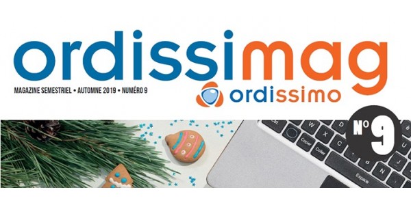 Le magazine Ordissimag n°9 est sorti !