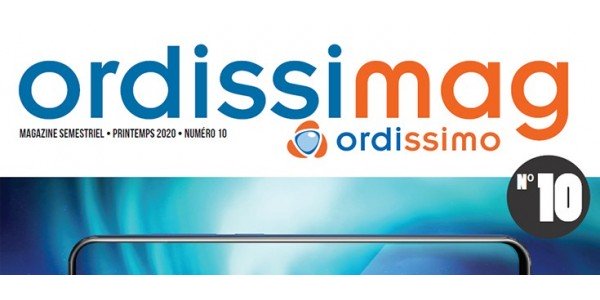 Le magazine Ordissimag n°10 est sorti !